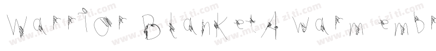 Warrior BlanketA warm embrace for a字体转换